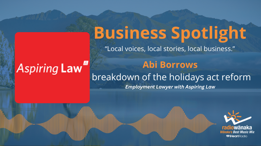 Aspiring Law business spotlight: Changes Coming to the Holidays Act 2003 – What Does This Mean for Your Business?
