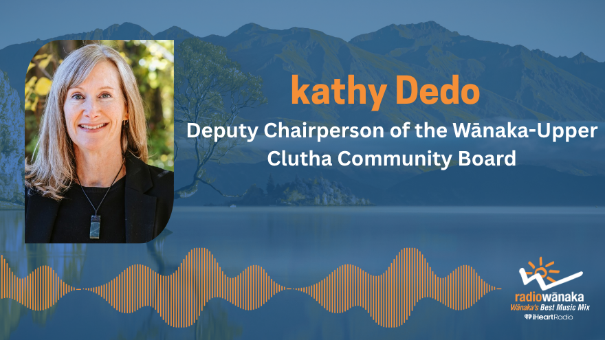 Kathy Dedo, Duty Chair of the Wānaka–Upper Clutha Community Board
